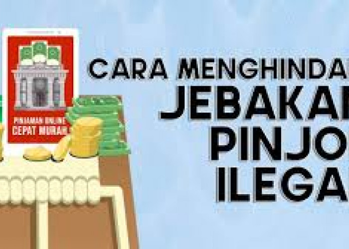 7 Tips Ampuh Terhindar dari Jebakan Pinjol Ilegal 