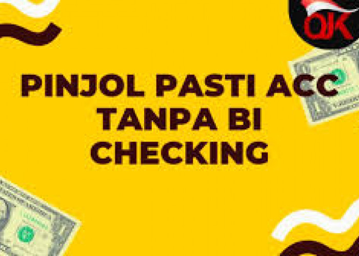 Pinjol Bebas BI Checking, Solusi Terbaik Pinjaman untuk Nasabah Riwayat Galbay
