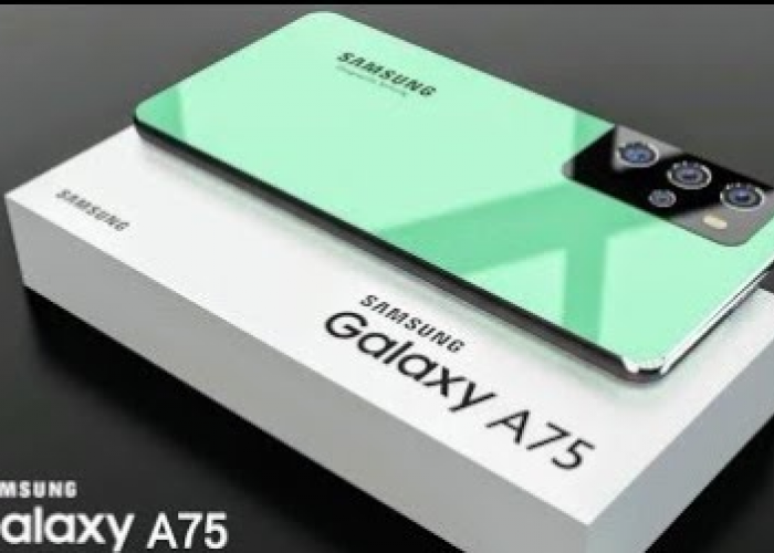 6 Kelebihan Samsung Galaxy A75