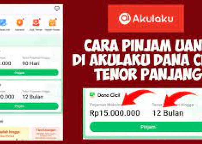 Butuh Dana Darurat? Inilah Syarat dan Cara Mengajukan Limit Kredit Akulaku, Proses Cepat dan Langsung Cair!