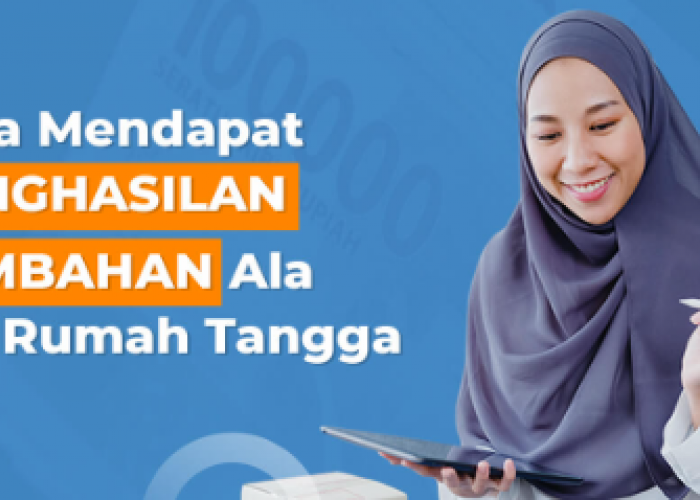 6 Cara Menghasilkan Uang untuk Ibu Rumah Tangga