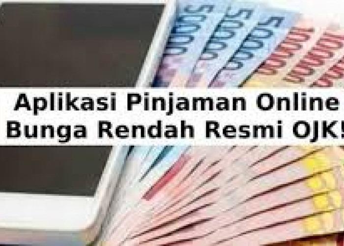 10 Pinjol Bunga Rendah yang Aman Digunakan, Cicilan Bunga Mulai 0%