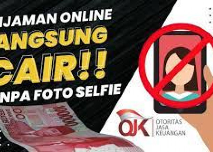 Anti Ribet, Inilah 10 Daftar Aplikasi Pinjol Tanpa Verifikasi Wajah dan Selfie KTP 2024, Langsung Cair 