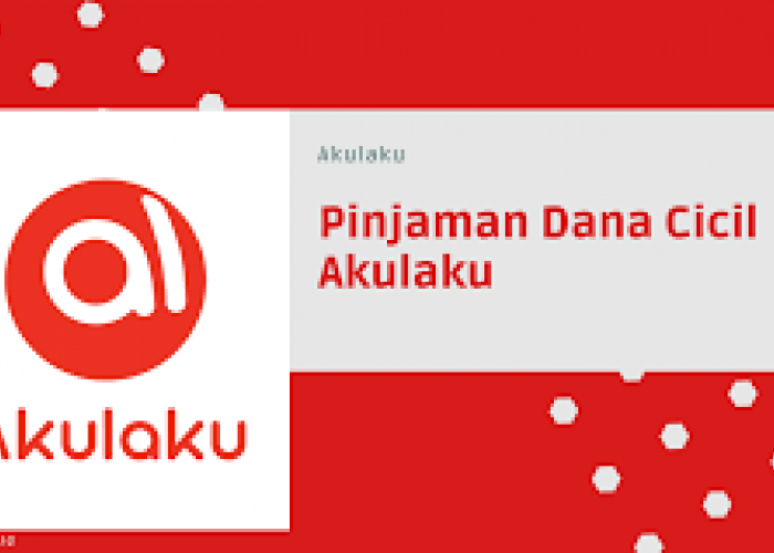 Cara Pengajuan Dana Cicil Akulaku