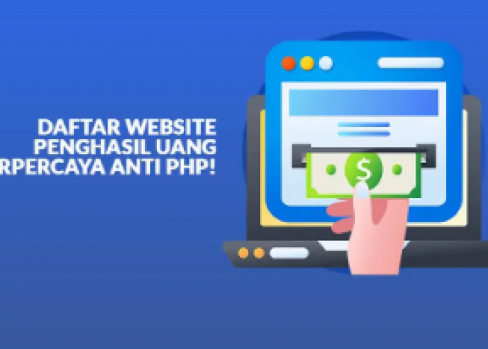 7 Website Penghasil Uang yang Aman dan Terpercaya, Raih Cuan hingga Rp568 Ribu