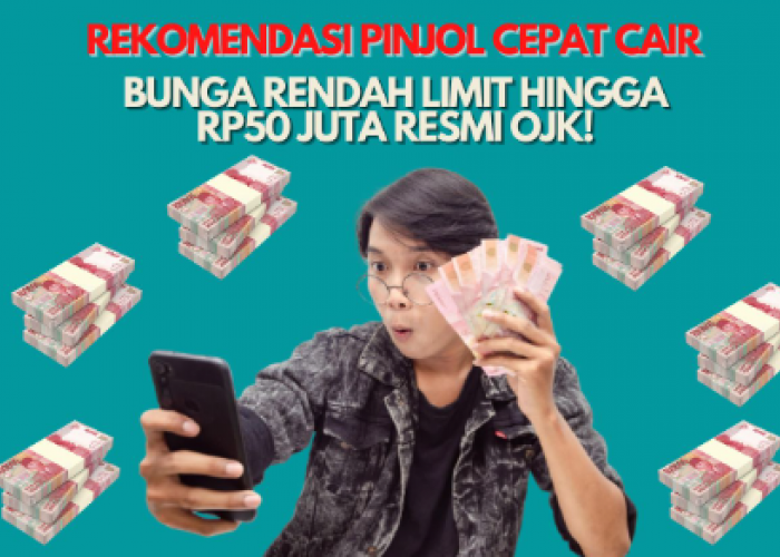 6 Pinjaman Online Limit Rp 50 Juta dengan Bunga Rendah dan Terdaftar OJK