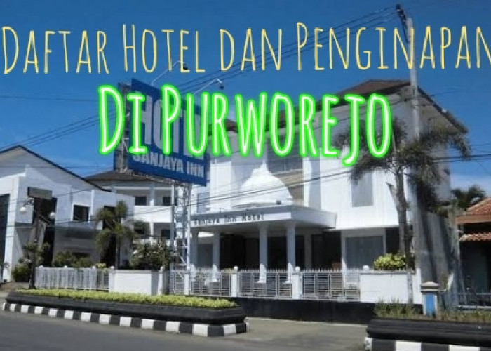 Ini Dia Daftar Hotel dan Penginapan di Purworejo, Ada yang Cuma Rp 150 ribu an Lho!