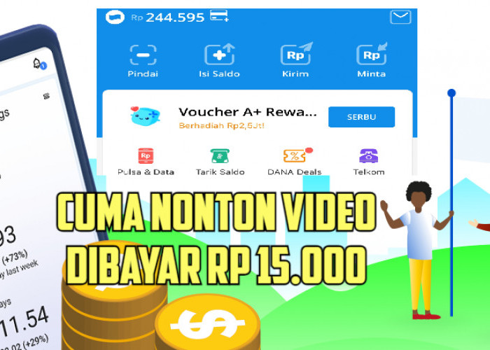 Cuma Nonton Video 15 Detik Dibayar Rp15 Ribu saldo DANA Lewat Aplikasi Penghasil Uang Paid Work, Ini Triknya!