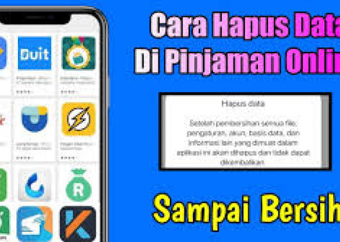 Cara Ampuh Hapus Data di Pinjaman Online agar Hilang Permanen 