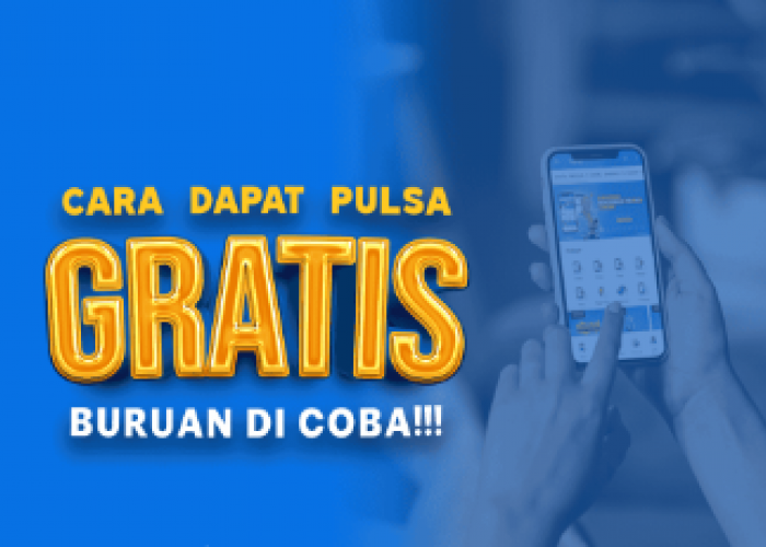 Langsung Redeem hingga Rp100 Ribu, Begini 9 Cara Mudah Mendapatkan Pulsa Gratis 