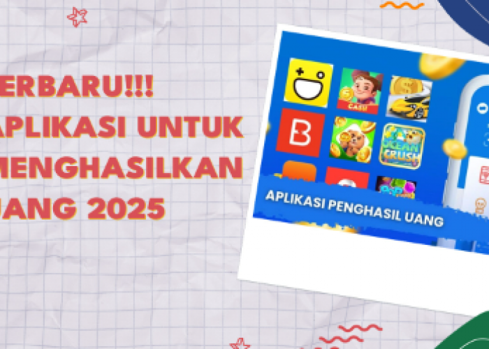 Bisa Auto Ditransfer 150 Ribu, Ini 8 Aplikasi Penghasil Uang Terbaik 2025