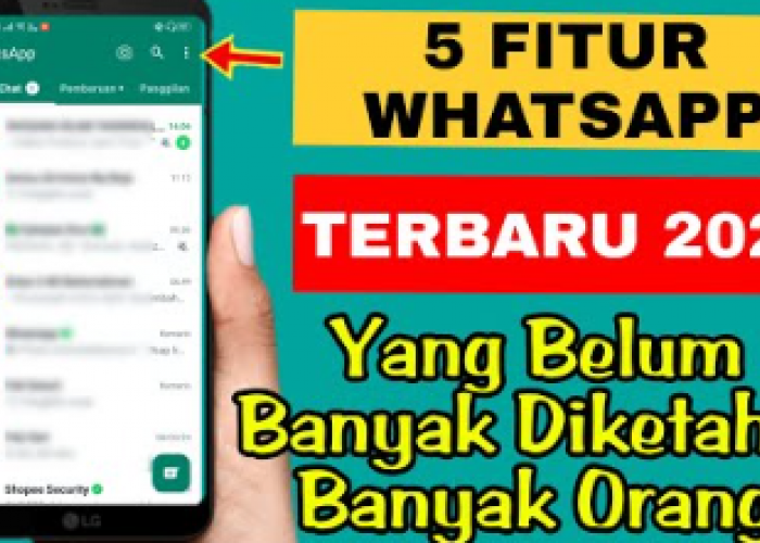 5 Fitur Baru WhatsApp yang Dapat Dicoba 