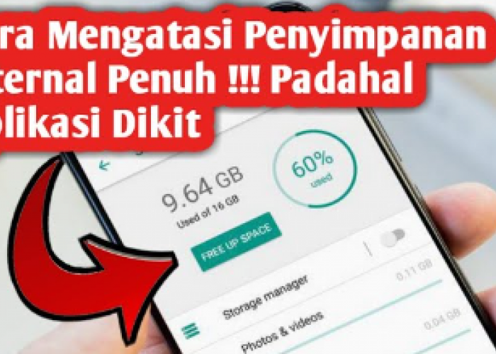 6 Cara Efektif Membersihkan Memori Internal Hp yang Penuh