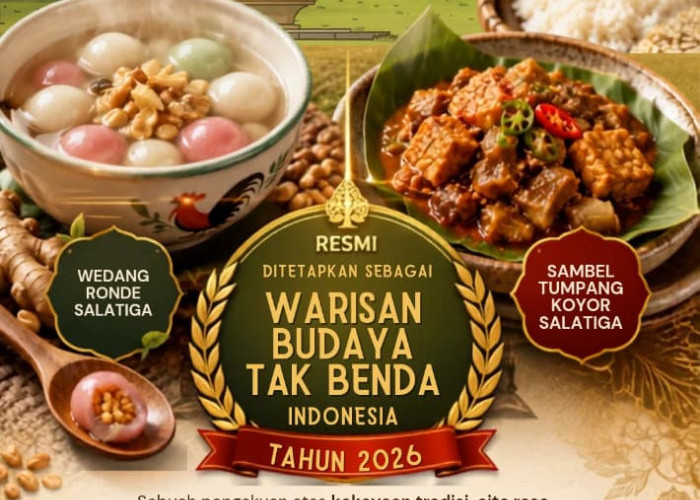 Keren, Wedang Ronde dan Sambel Tumpang Koyor Salatiga Masuk Warisan Budaya Tak Benda Indonesia Tahun 2026