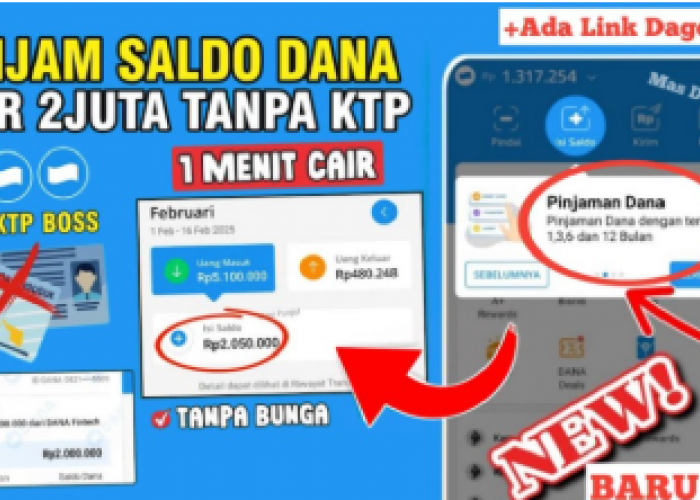 Gak Perlu KTP, Begini Cara Gampang Pinjam Saldo DANA Rp2 Juta