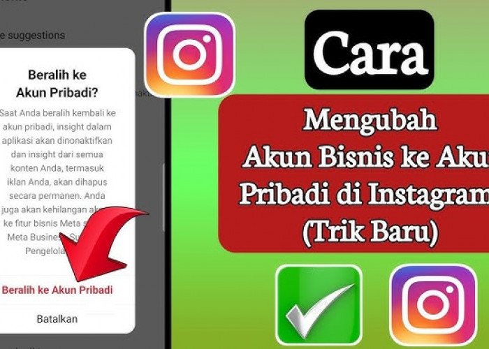 Cara Mengubah Akun Instagram Bisnis ke Pribadi dan Sebaliknya