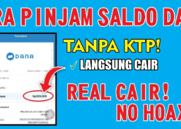 Cara Pinjam Saldo DANA Tanpa KTP, Auto Langsung cair