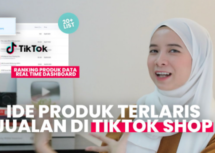 Sehari Bisa Masuk Rp2 Juta, Ini 9 Ide Jualan Online Terlaris di TikTok