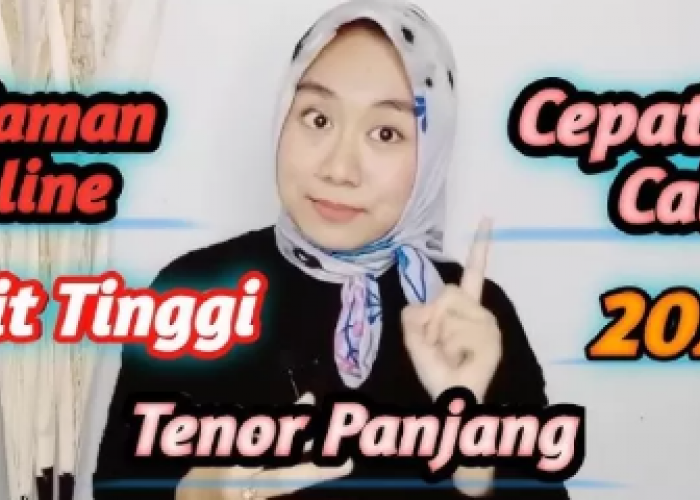 9 Pinjol Tenor Panjang, Limit Tinggi dan Terdaftar OJK